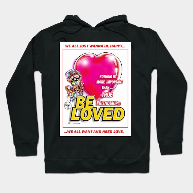 BE LOVED - TRUE FRIENDSHIP Hoodie by DHARRIS68